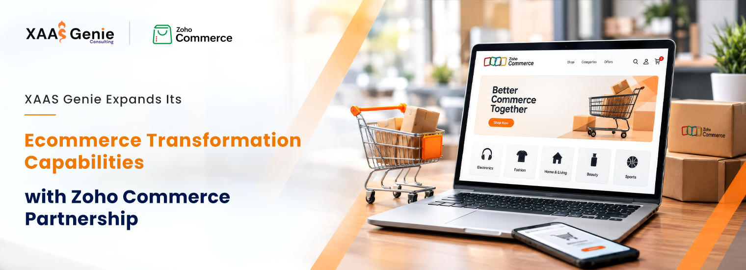 XAAS Genie Expands Its Ecommerce Transformation Capabilities with Zoho Commerce Partnership